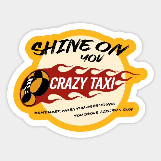 Shine On You Crazy Taxi Sticker by TheWellRedMage